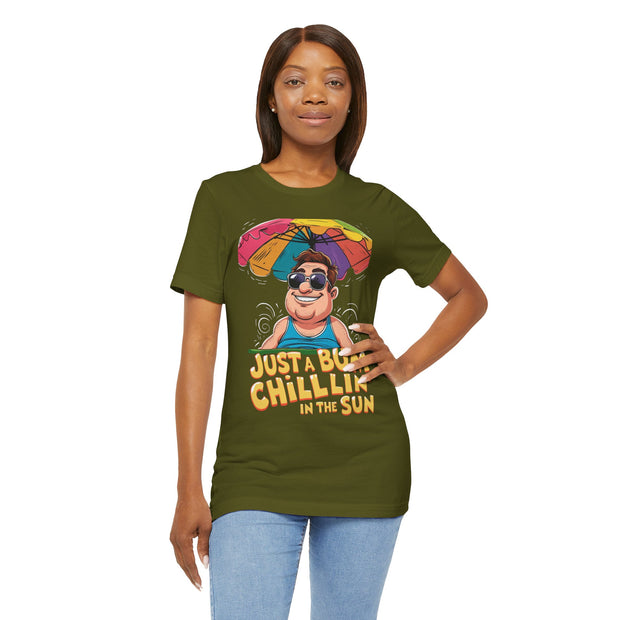 Just a Bum Chillin' in the Sun Unisex Tee, Summer Vibe T-Shirt, Beachwear, Funny Tee, Gift for Him/Her