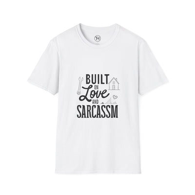 Built on Love and Sarcasm Unisex Softstyle T-Shirt, Funny Sarcasm Tee, Gifts for Him and Her, Casual Humor Apparel, Perfect for Friends