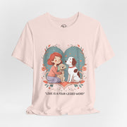 Cute Dog Lover Tee - "Love Is a Four-Legged Word"
