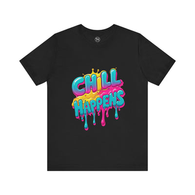 Chill Happens Tee | Fun Graphic Tee, Gift for Friends, Summer Style, Chill Vibe T-Shirt - Hover View