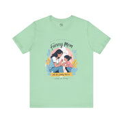 Funny Mom Unisex Tee | Perfect Gift for Mother's Day