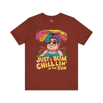 Just a Bum Chillin' in the Sun Unisex Tee, Summer Vibe T-Shirt, Beachwear, Funny Tee, Gift for Him/Her - Hover View