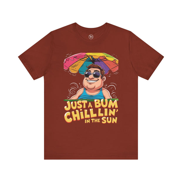 Just a Bum Chillin' in the Sun Unisex Tee, Summer Vibe T-Shirt, Beachwear, Funny Tee, Gift for Him/Her