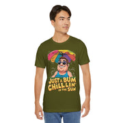 Just a Bum Chillin' in the Sun Unisex Tee, Summer Vibe T-Shirt, Beachwear, Funny Tee, Gift for Him/Her