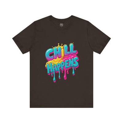 Chill Happens Tee | Fun Graphic Tee, Gift for Friends, Summer Style, Chill Vibe T-Shirt