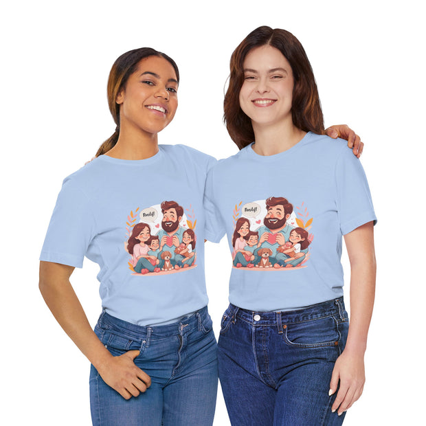 Family Love Unisex Jersey Tee - Father's Day and Mother's Day Gift Shirt