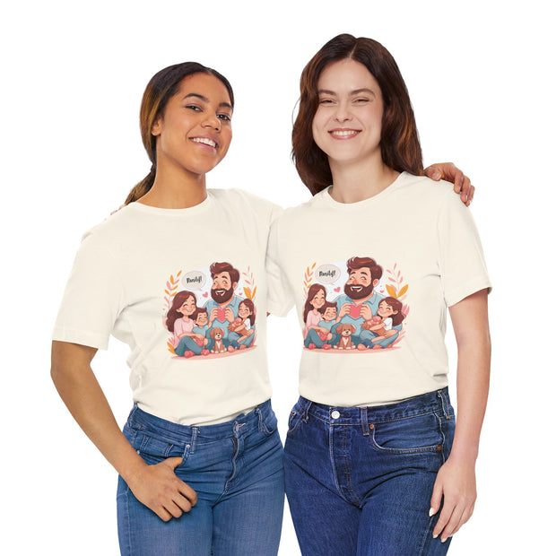 Family Love Unisex Jersey Tee - Father's Day and Mother's Day Gift Shirt