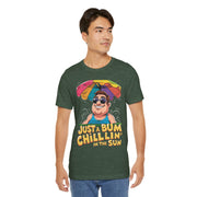 Just a Bum Chillin' in the Sun Unisex Tee, Summer Vibe T-Shirt, Beachwear, Funny Tee, Gift for Him/Her