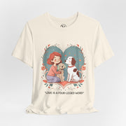 Cute Dog Lover Tee - "Love Is a Four-Legged Word"