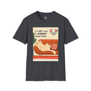 Unisex Cat Lover T-Shirt, Funny Cat Shirt, I'm Not Lazy Tee, Gift for Cat Owners, Quirky Pet Lover Apparel, Relaxed Style Shirt
