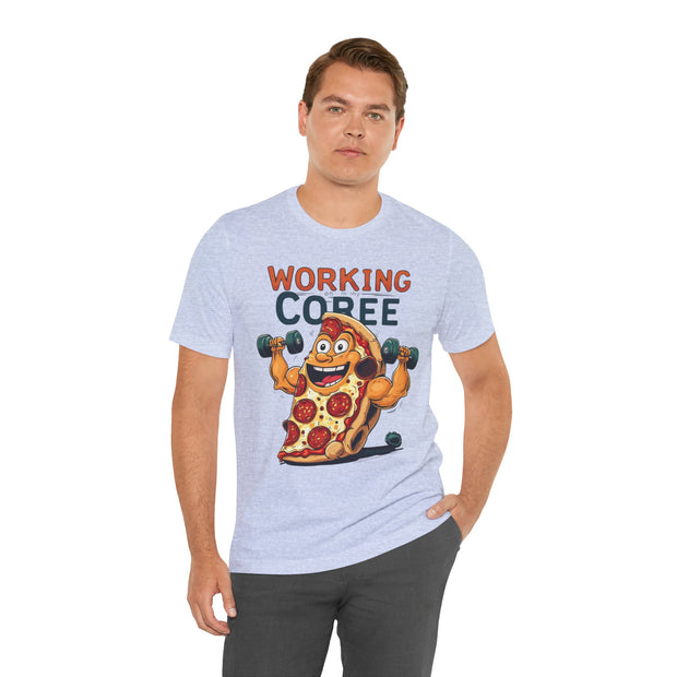 Pizza Workout Tee - Funny Slice Gym Shirt, Fitness Apparel, Pizza Lover Gift, Quirky Humor T-Shirt, Unisex Workout Wear