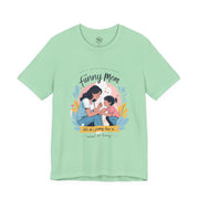 Funny Mom Unisex Tee | Perfect Gift for Mother's Day