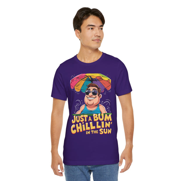 Just a Bum Chillin' in the Sun Unisex Tee, Summer Vibe T-Shirt, Beachwear, Funny Tee, Gift for Him/Her
